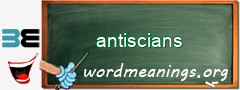 WordMeaning blackboard for antiscians